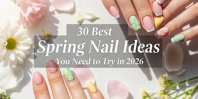 Spring Nail Ideas